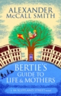 Bertie's Guide to Life and Mothers - Book