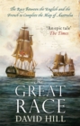 The Great Race : The Race Between the English and the French to Complete the Map of Australia - Book