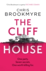 The Cliff House : One hen weekend, seven secrets... but only one worth killing for - Book