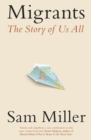 Migrants : The Story of Us All - Book