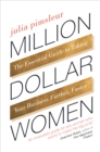 Million Dollar Women : The Essential Guide to Taking Your Business Further, Faster - Book