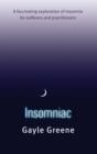 Insomniac : A fascinating exploration of insomnia for sufferers and practitioners - eBook