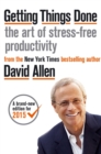 Getting Things Done : The Art of Stress-free Productivity - Book