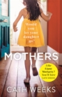 Mothers : The gripping and suspenseful new drama for fans of Big Little Lies - Book
