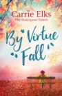 By Virtue Fall : the perfect heartwarming romance for a cold winter night - eBook