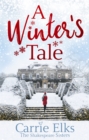 A Winter's Tale : a heartwarming romance for a cold winter's night - Book