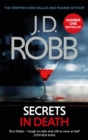 Secrets in Death : An Eve Dallas thriller (Book 45) - Book