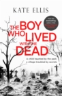 The Boy Who Lived with the Dead - eBook