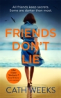 Friends Don't Lie : the emotionally gripping page turner about secrets between friends - Book