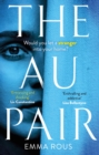 The Au Pair : A spellbinding mystery full of dark family secrets - eBook
