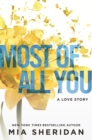 Most of All You : a heartwrenching emotional romance that will capture your heart - eBook