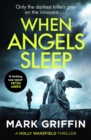 When Angels Sleep : A heart-racing, twisty serial killer thriller - eBook