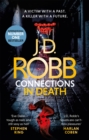 Connections in Death : An Eve Dallas thriller (Book 48) - Book