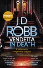 Vendetta in Death : An Eve Dallas thriller (Book 49) - Book