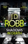 Shadows in Death: An Eve Dallas thriller (Book 51) - eBook
