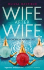 Wife After Wife : deliciously entertaining and addictive, the perfect beach read - eBook