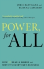 Power, For All : How It Really Works and Why It's Everyone's Business - Book