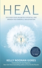 Heal : Discover your unlimited potential and awaken the powerful healer within - Book