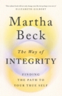 The Way of Integrity : Finding the path to your true self - eBook