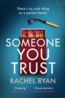 Someone You Trust : A gripping, emotional thriller with a jaw-dropping twist - Book