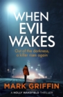 When Evil Wakes : The serial killer thriller that will have you gripped - Book