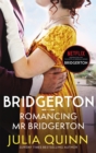 Bridgerton: Romancing Mr Bridgerton : Penelope and Colin's story - the inspiration for Bridgerton series three - Book