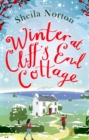 Winter at Cliff's End Cottage: a sparkling Christmas read to warm your heart - eBook