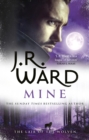 Mine : A sexy, action-packed spinoff from the acclaimed Black Dagger Brotherhood world - eBook
