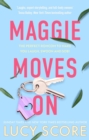 Maggie Moves On : the perfect romcom to make you laugh, swoon and sob! - eBook