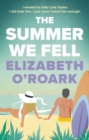 The Summer We Fell : A deeply emotional romance full of angst and forbidden love - Book