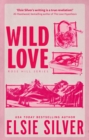 Wild Love : Discover your newest small town romance obsession! - eBook