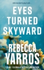 Eyes Turned Skyward - eBook