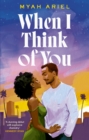 When I Think of You : the perfect second chance Hollywood romance - Book