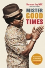 Mister Good Times - Book