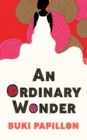 An Ordinary Wonder : Heartbreaking and charming coming-of-age fiction about love, loss and taking chances - Book