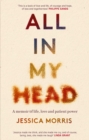 All in My Head : A memoir of life, love and patient power - Book