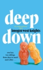 Deep Down : the 'intimate, emotional and witty' 2023 debut you don't want to miss - eBook