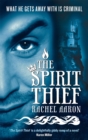 The Spirit Thief : The Legend of Eli Monpress: Book 1 - Book