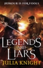 Legends and Liars : The Duellists: Book Two - Book