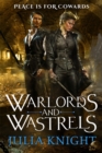 Warlords and Wastrels : The Duellists: Book Three - Book