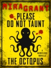Please Do Not Taunt the Octopus - eBook
