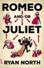 Romeo and/or Juliet - Book
