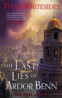 The Last Lies of Ardor Benn : Kingdom of Grit, Book Three - Book