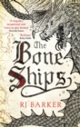 The Bone Ships : Winner of the Holdstock Award for Best Fantasy Novel - Book