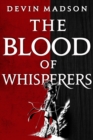 The Blood of Whisperers : The Vengeance Trilogy, Book One - eBook