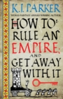 How To Rule An Empire and Get Away With It : The Siege, Book 2 - eBook