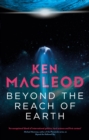 Beyond the Reach of Earth : Book Two of the Lightspeed Trilogy - Book