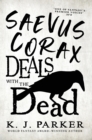 Saevus Corax Deals with the Dead : Corax Book 1 - eBook