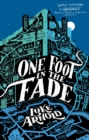 One Foot in the Fade : Fetch Phillips Book 3 - eBook