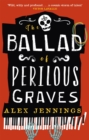 The Ballad of Perilous Graves - Book